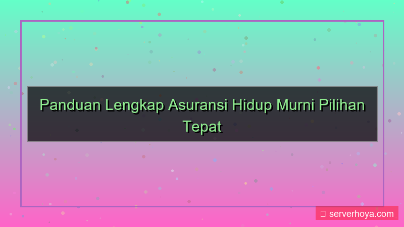 ilustrasi Asuransi hidup murni