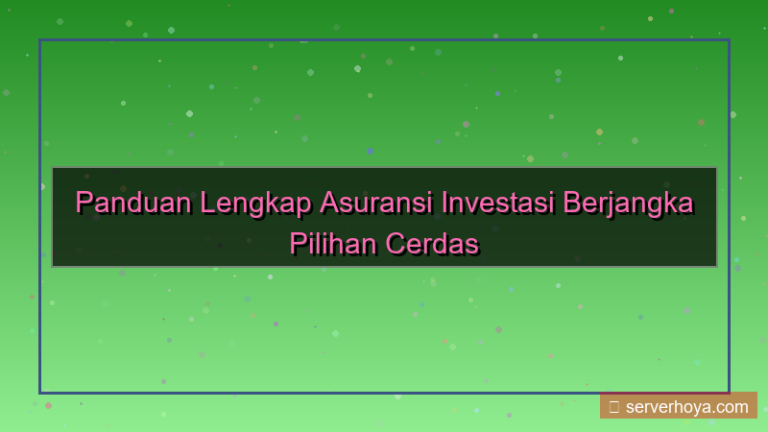 ilustrasi Asuransi investasi berjangka