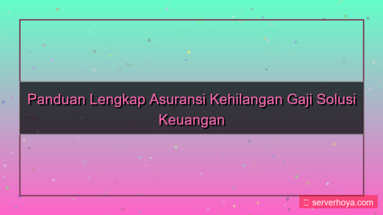 gambar Asuransi kehilangan gaji