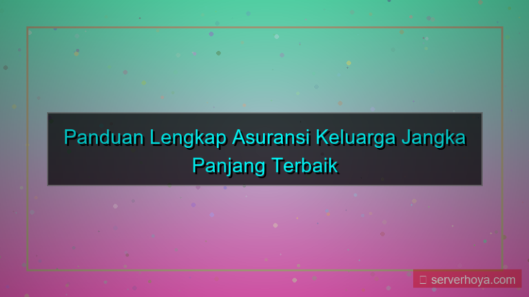 Asuransi keluarga jangka panjang
