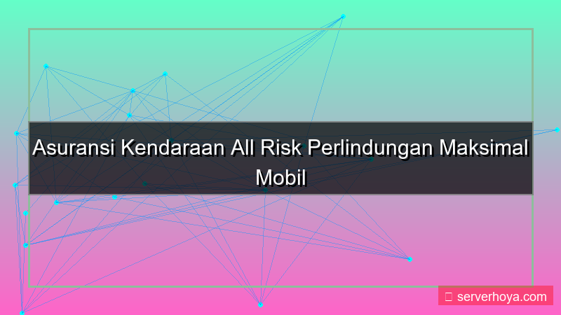 tampilan Asuransi kendaraan all risk