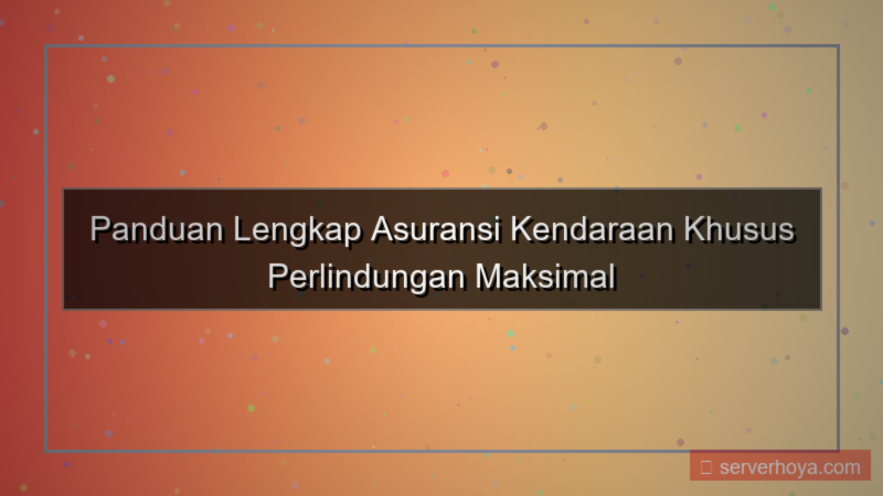 Asuransi kendaraan khusus