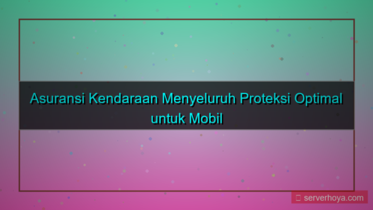 tampilan Asuransi kendaraan menyeluruh