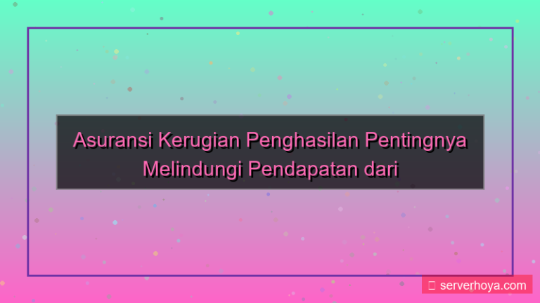 konten Asuransi kerugian penghasilan
