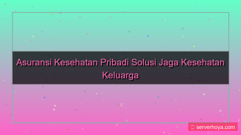 ilustrasi Asuransi kesehatan pribadi