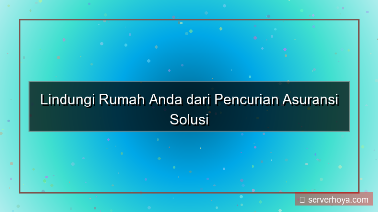 Asuransi pencurian rumah