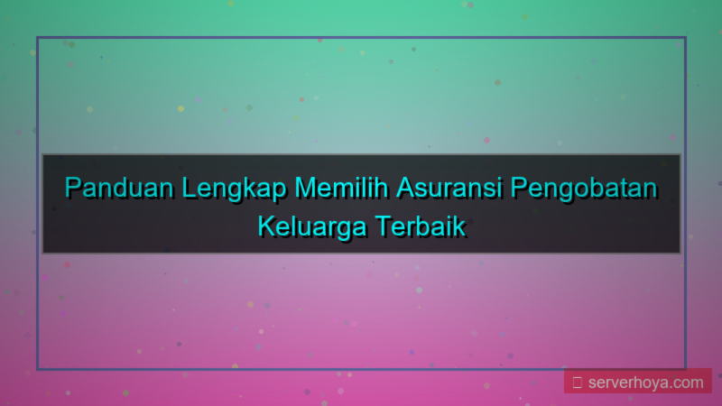 tampilan Asuransi pengobatan keluarga