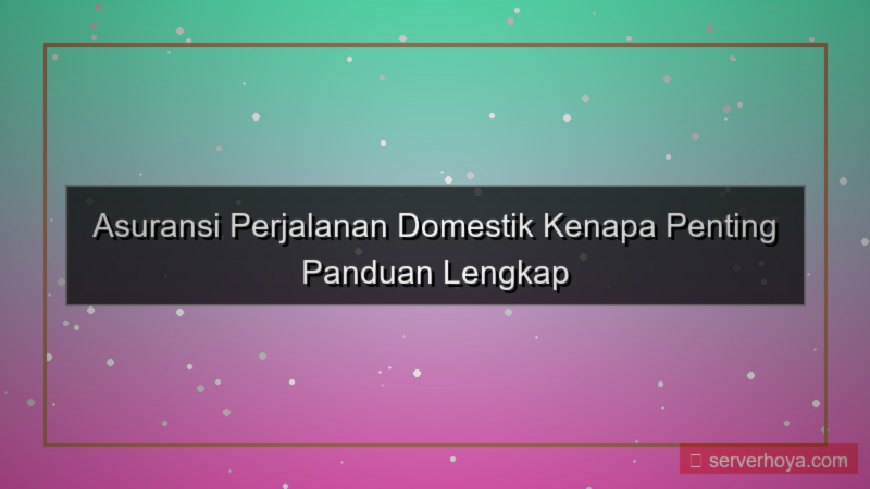 desain Asuransi perjalanan domestik