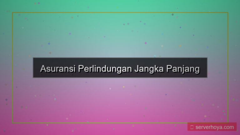 visual Asuransi perlindungan jangka panjang