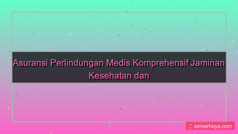 Asuransi perlindungan medis