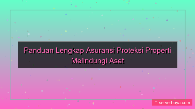 tampilan Asuransi proteksi properti