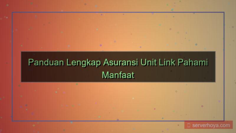 konten Asuransi unit link
