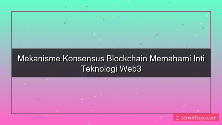 konten Blockchain consensus mechanisms