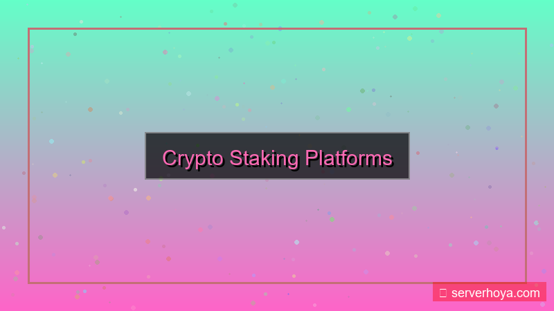 tampilan Crypto staking platforms