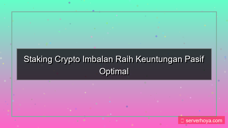 tampilan Crypto staking rewards