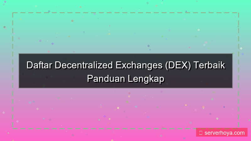 Decentralized exchanges list