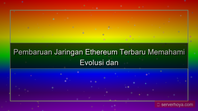 ilustrasi Ethereum network updates