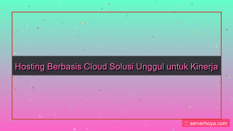gambar Hosting berbasis cloud