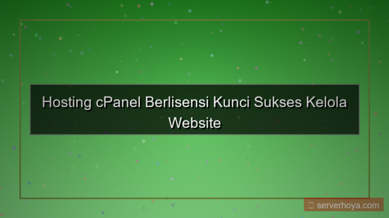 Hosting berlisensi cPanel