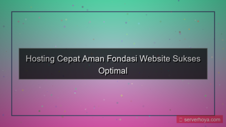 Hosting cepat dan aman