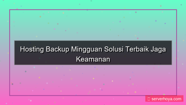 visual Hosting dengan backup mingguan