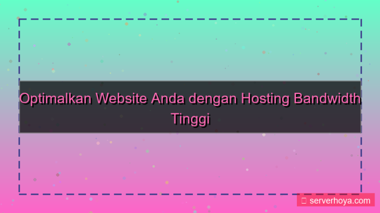 Hosting dengan bandwidth tinggi