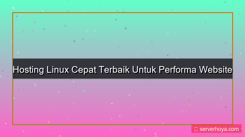 desain Hosting Linux cepat