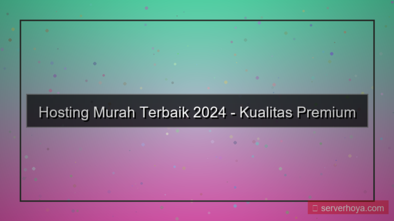 konten Hosting murah terbaik
