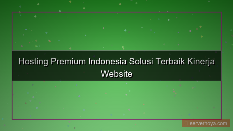 Hosting premium Indonesia