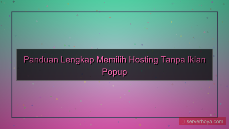 Hosting tanpa iklan popup
