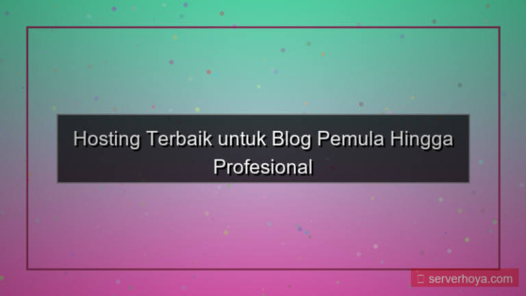 Hosting terbaik untuk blog