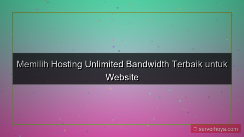 Hosting unlimited bandwidth
