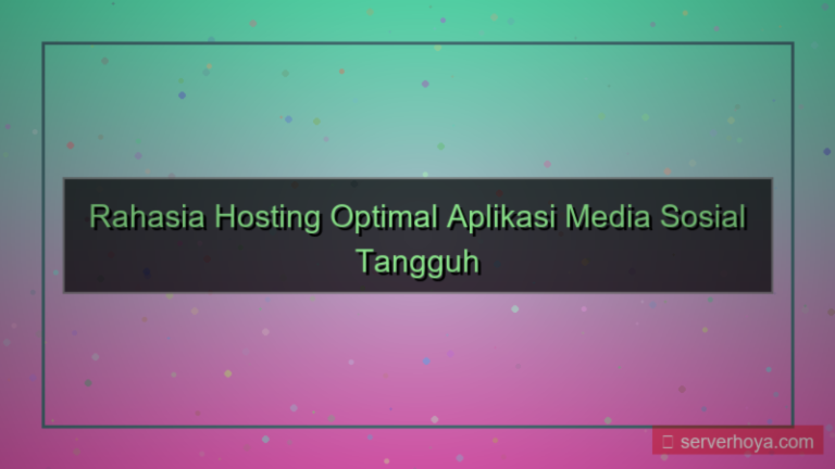 tampilan Hosting untuk aplikasi media sosial