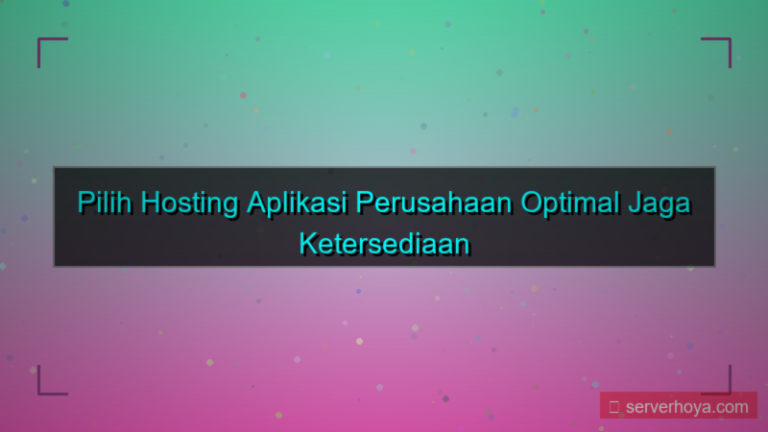 Hosting untuk aplikasi perusahaan