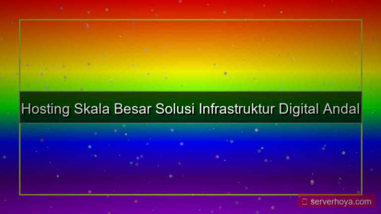 konten Hosting untuk bisnis skala besar