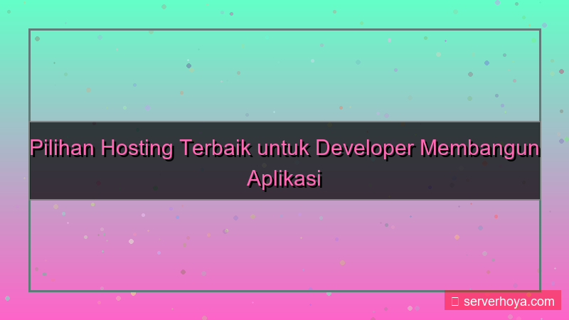 Hosting untuk developer