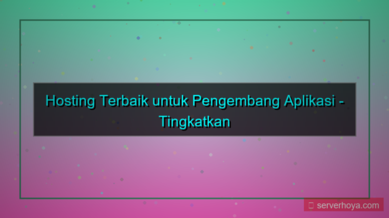 konten Hosting untuk pengembang aplikasi