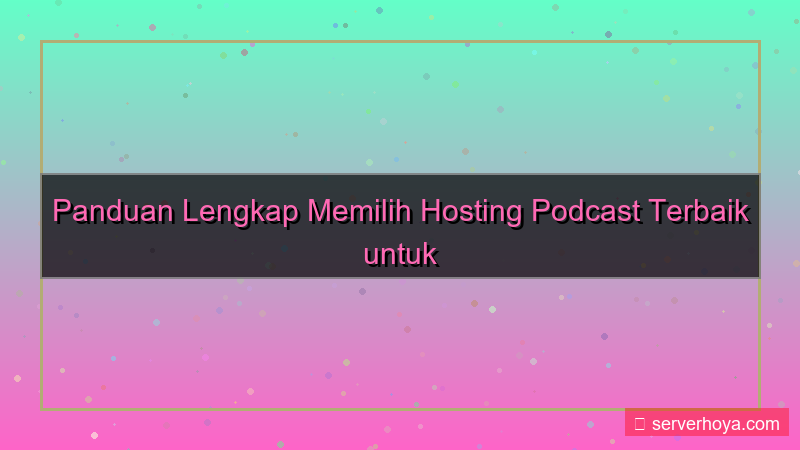 tampilan Hosting untuk podcast