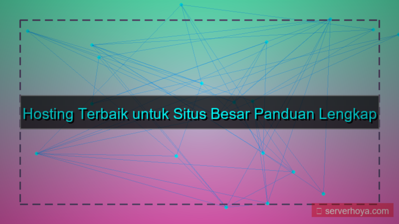 gambar Hosting untuk situs besar