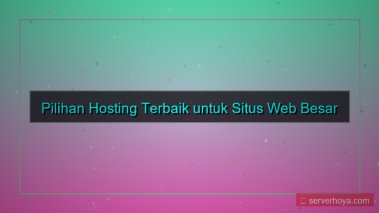 visual Hosting untuk situs web besar
