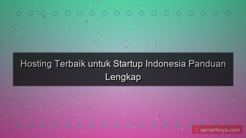 visual Hosting untuk startup Indonesia