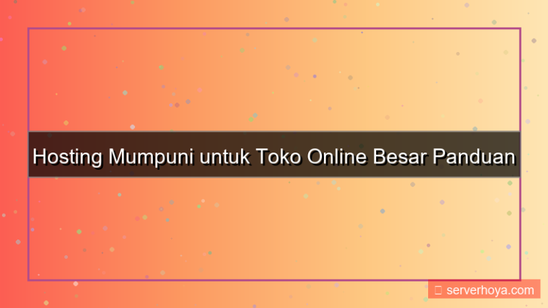 desain Hosting untuk toko online besar