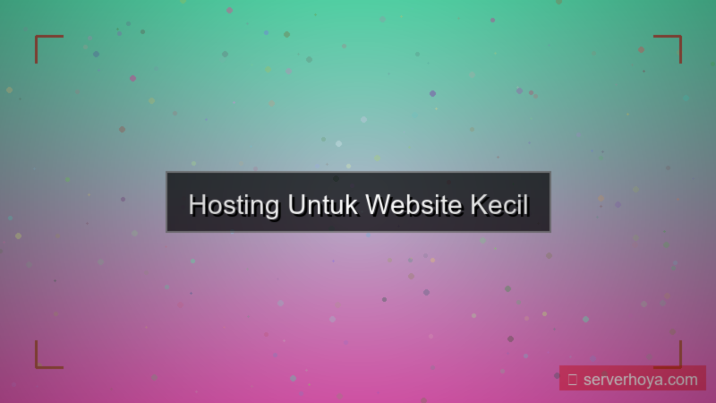 Hosting untuk website kecil