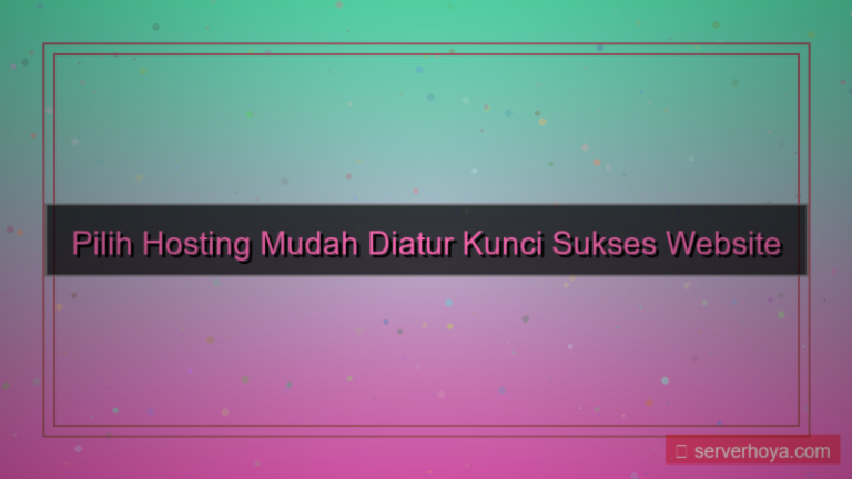 konten Hosting yang mudah diatur