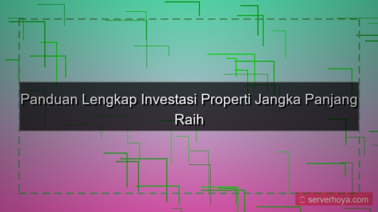 tampilan Investasi properti jangka panjang