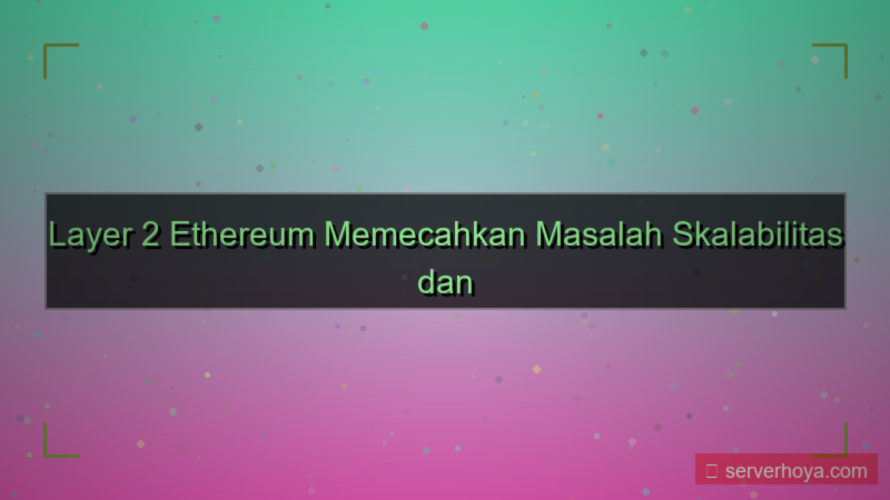 visual Layer two Ethereum