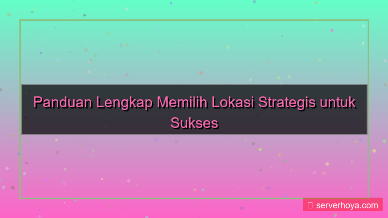 Lokasi strategis