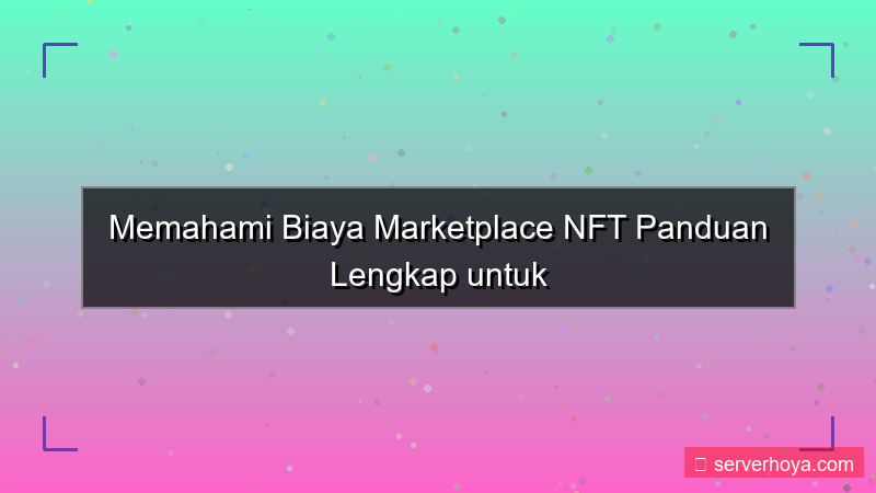 tampilan NFT marketplace fees