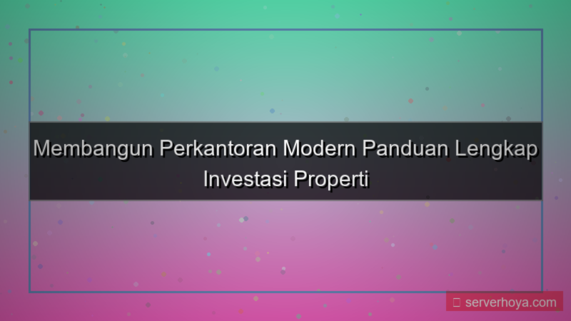 Pembangunan perkantoran