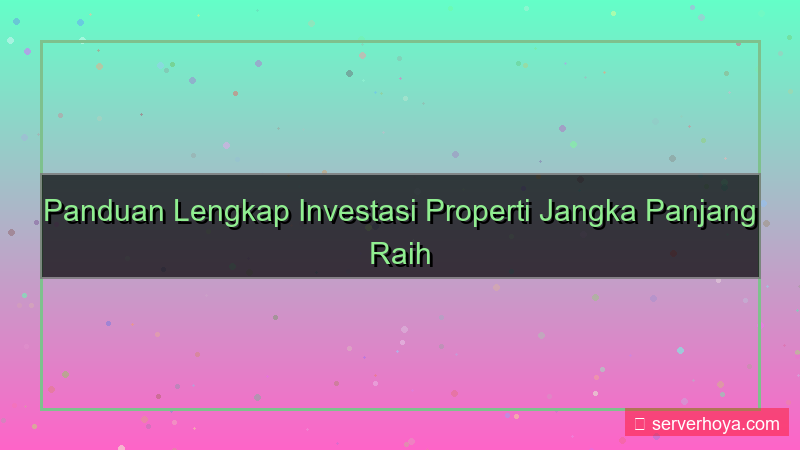 tampilan Pembelian properti jangka panjang